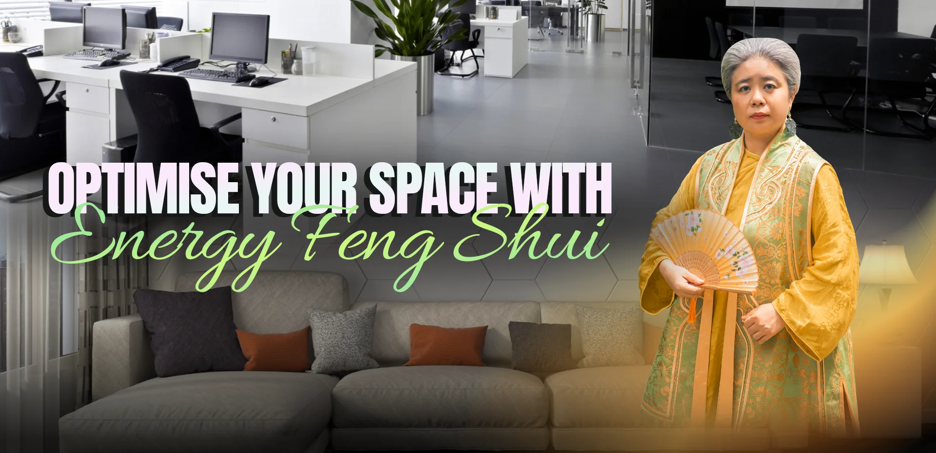 Optimise Your Space with Energy Feng Shu